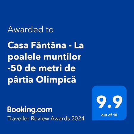 Statiunea Casa Fantana - La Poalele Muntilor -50 De Metri De Partia Olimpicaヴィラ エクステリア 写真